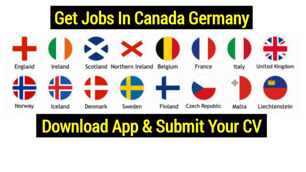 Get Jobs In UK USA Canada Germany & Eroupe Countries